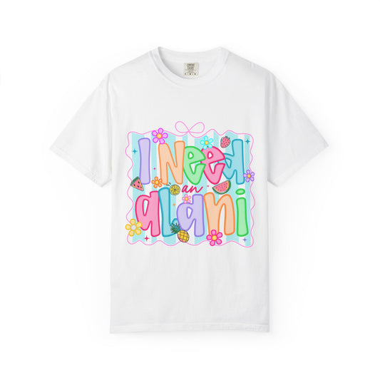 Alani T-Shirt — "I Need an Alaní" Colorful Tee